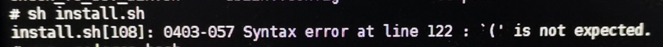 AnyBackup-Unix 小机环境安装 AnyBackup 7.0.9的客户端失败，提示错误信息：install.sh[108]_0403-057 synt